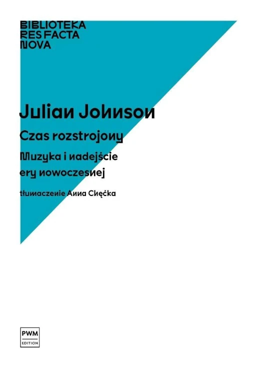 Czas rozstrojony. Muzyka i nadejście ery...