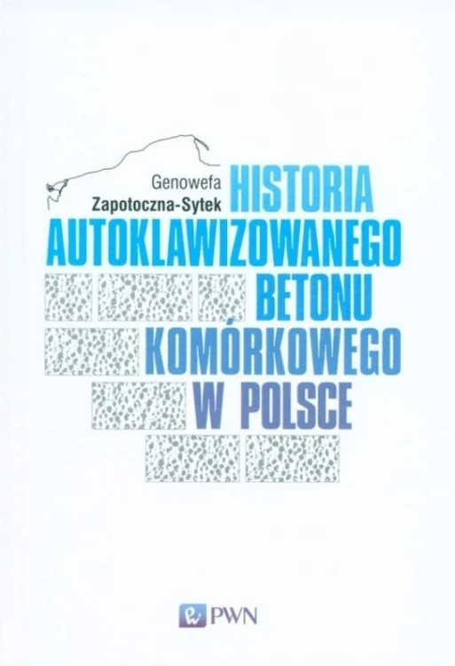 Historia Autoklawiziwanego Betonu Komórkowego...