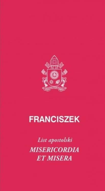 List apostolski Misericordia et misera, Franciszek