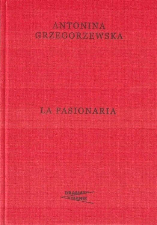 La Pasionaria, Antonina Grzegorzewska