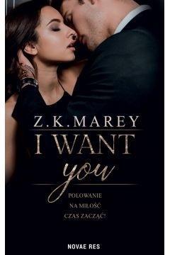 I want you, Z. K. Marey