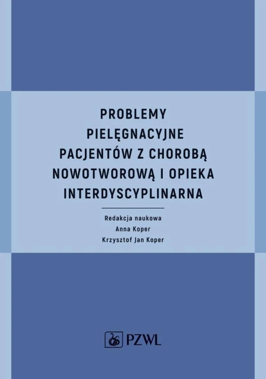Problemy pielęgnacyjne pacjentów z chorobą...