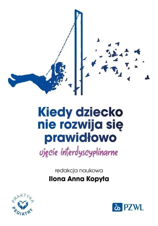 Kiedy dziecko nie rozwija się prawidłowo