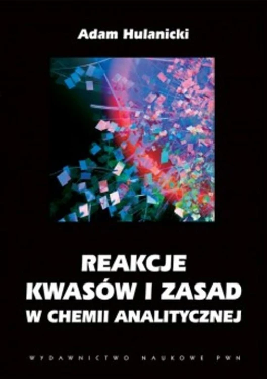 Reakcje kwasów i zasad w chemii analitycznej