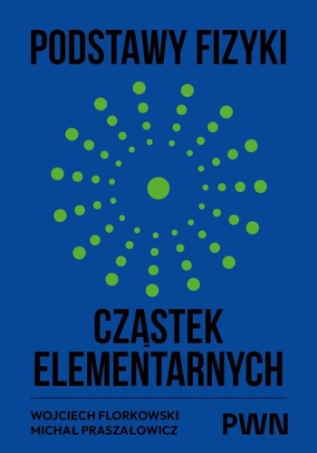 Podstawy fizyki cząstek elementarnych