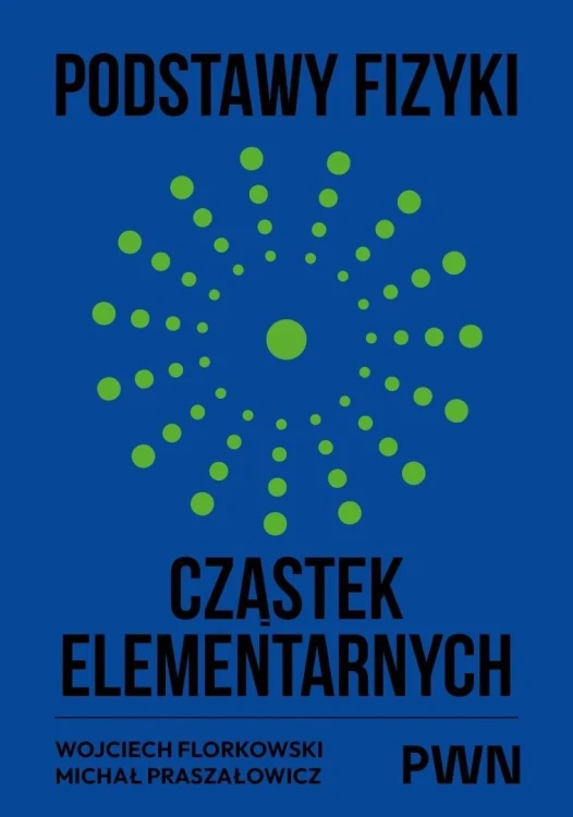 Podstawy fizyki cząstek elementarnych