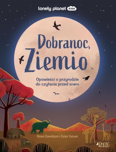 Dobranoc, Ziemio. Opowieści o przyrodzie do...