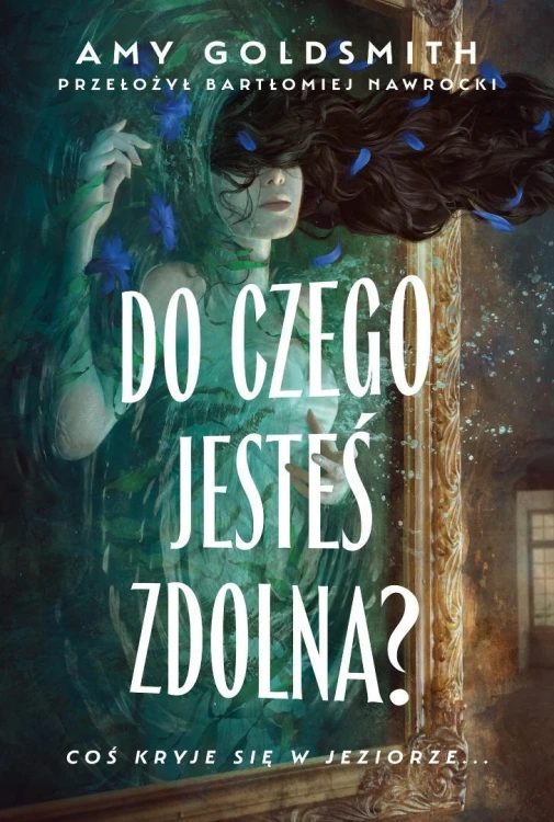 Do czego jesteś zdolna, Amy Goldsmith