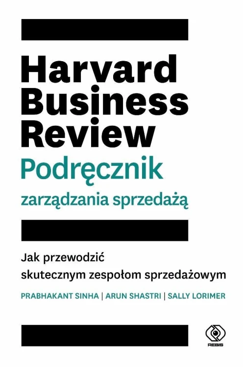 Harvard Business Review. Podręcznik zarządzania...