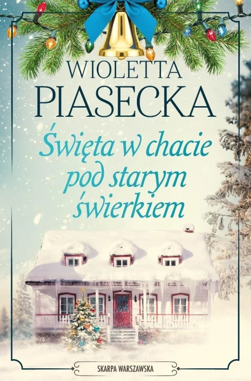Święta w chacie pod starym świerkiem