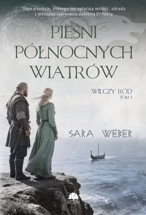 Wilczy ród T.1 Pieśni północnych wiatrów
