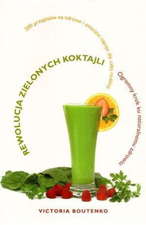 Rewolucja zielonych koktajli, Victoria Boutenko