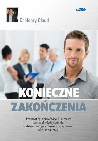 Konieczne zakończenia, Dr Henry Cloud