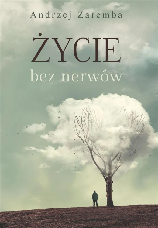 Życie bez nerwów, Andrzej Zaremba