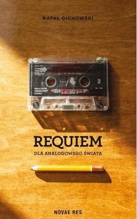Requiem dla analogowego świata, Rafał Cichowski