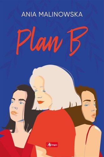 Plan B, Ania Malinowska