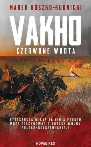 Vakho. Czerwone wrota, Marek Boszko-Rudnicki