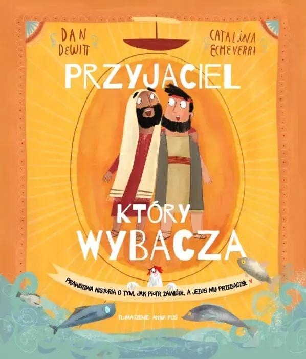 Przyjaciel, który wybacza. Prawdziwa opowieść o ty