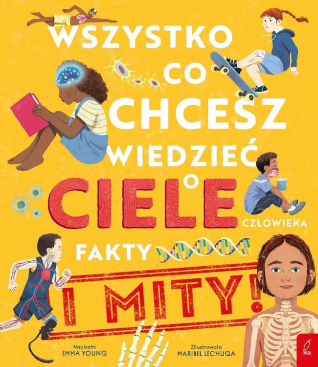 Wszystko, co chcesz wiedzieć o ciele człowieka
