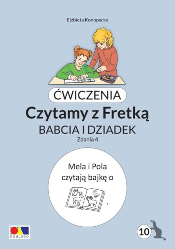 Ćwiczenia. Czytamy z Fretką cz.10 Babcia i dziadek