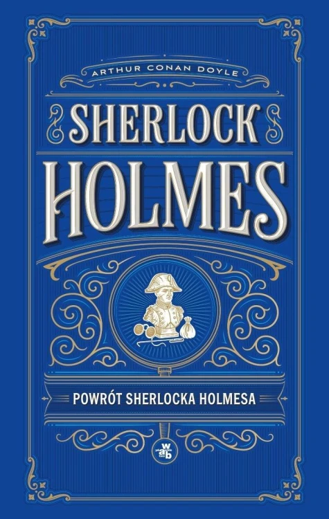 Powrót Sherlocka Holmesa. Sherlock Holmes