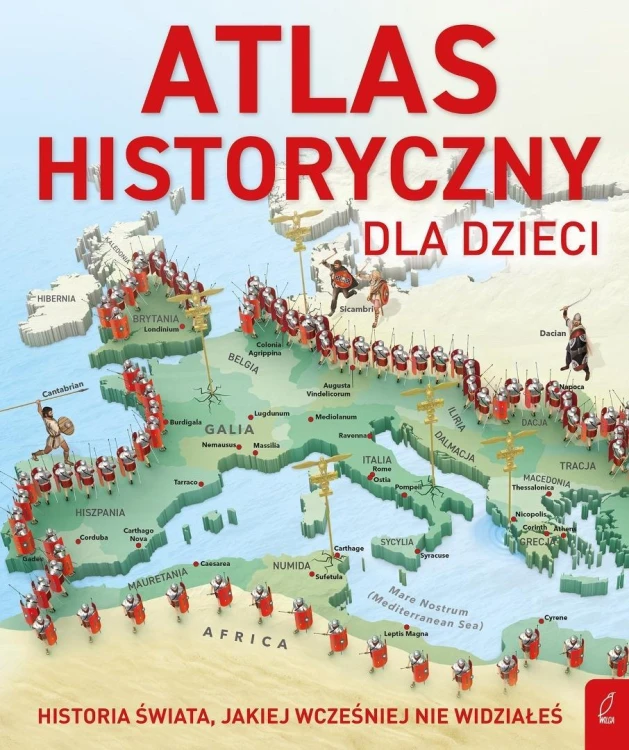 Atlas historyczny dla dzieci, praca zbiorowa