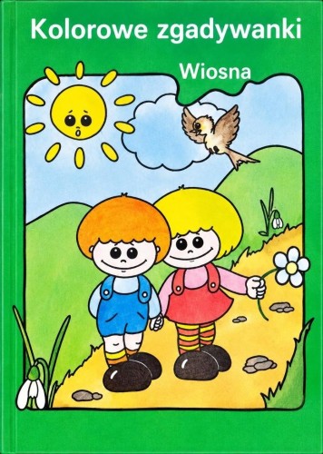 Kolorowe zgadywanki. Wiosna, praca zbiorowa