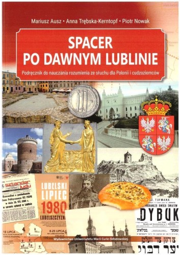 Spacer po dawnym Lublinie. Podręcznik do...