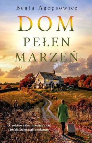 Dom pełen marzeń, Beata Agopsowicz