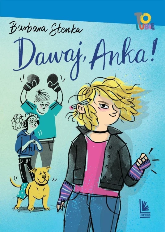 Dawaj, Anka!, Barbara Stenka, Monika Pollak