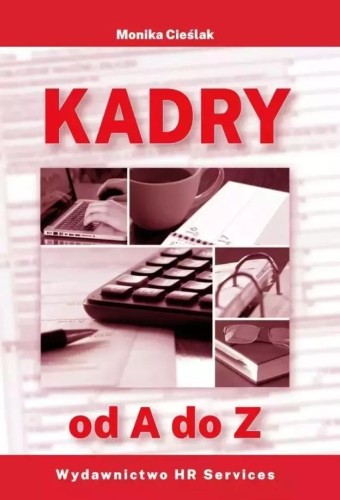Kadry od A do Z w.2026, Monika Cieślak