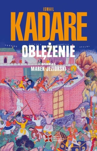 Oblężenie, Ismail Kadare