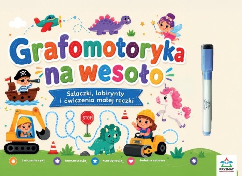 Grafomatyka na wesoło. Szlaczki, labirynty i...