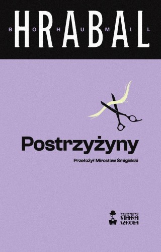 Postrzyżyny, Bohumil Hrabal