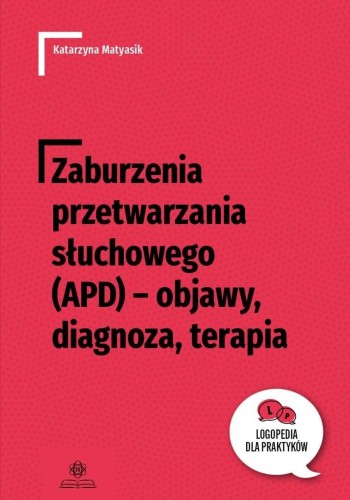 Zaburzenia przetwarzania słuchowego (APD)