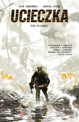 Ucieczka T.1, Rick Remender, Daniel Acuna