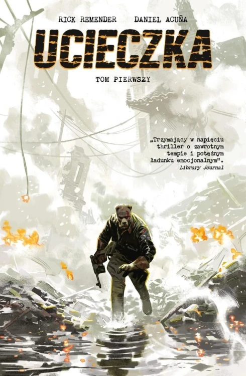 Ucieczka T.1, Rick Remender, Daniel Acuna