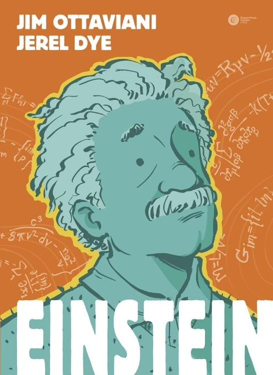 Einstein, Jim Ottaviani, Jerel Dye