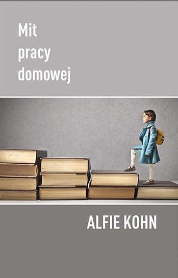 Mit pracy domowej, Alfie Kohn