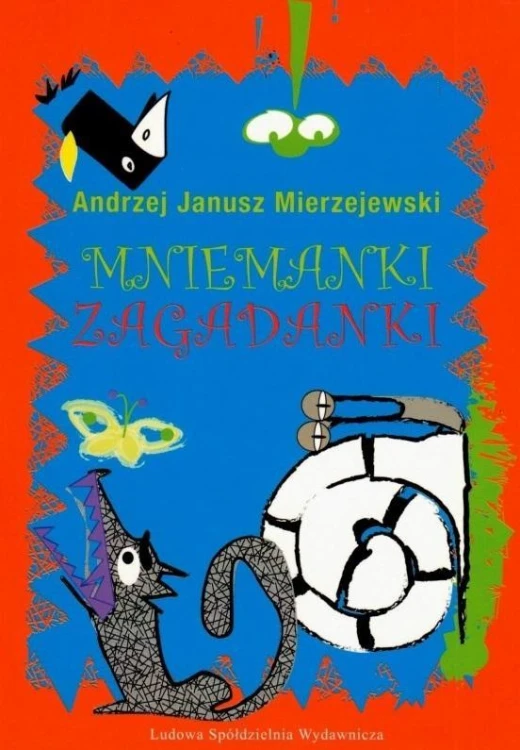 Mniemanki zagadanki, Andrzej Janusz Mierzejewski