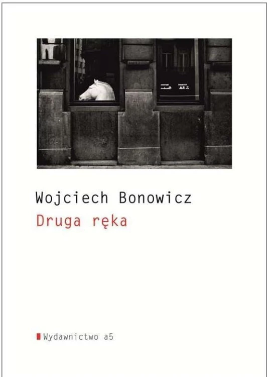 Druga ręka, Bonowicz Wojciech
