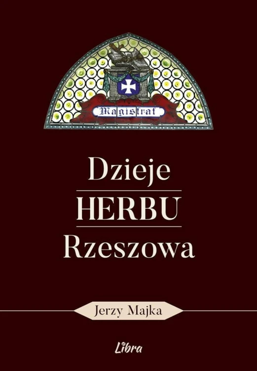 Dzieje herbu Rzeszowa, Jerzy Majka