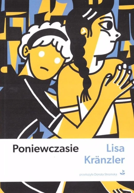 Poniewczasie, Lisa Kranzler