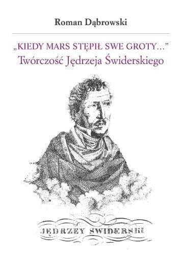 Kiedy Mars stępił swe groty.., Roman Dąbrowski