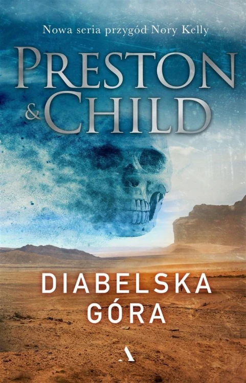 Diabelska góra, Douglas Preston, Lincoln Child