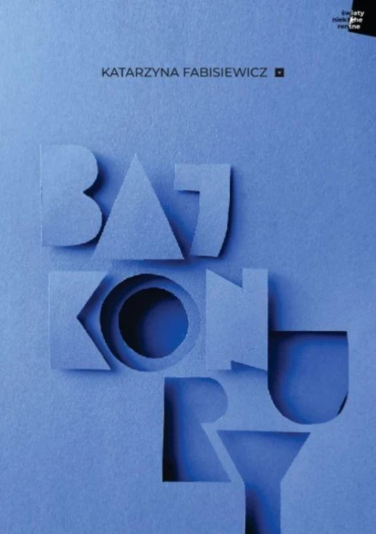 Bajkonury, Katarzyna Fabisiewicz