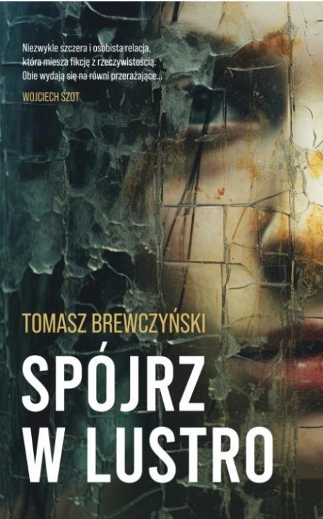 Spójrz w lustro, Tomasz Brewczyński