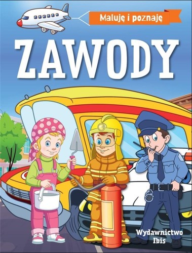 Maluję i poznaję. Zawody, praca zbiorowa
