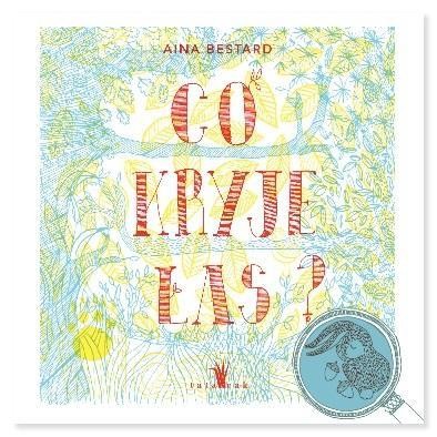 Co kryje las?, Aina Bestard