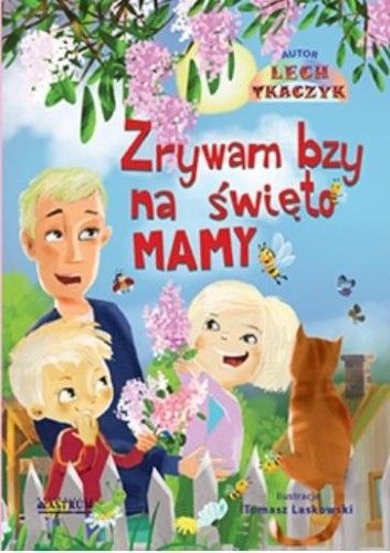 Zrywam bzy ma święto mamy, Lech Tkaczyk